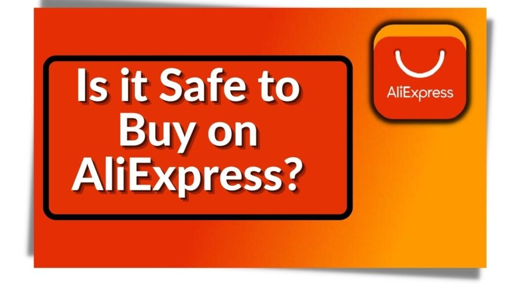 هل من الآمن الشراء على AliExpress؟