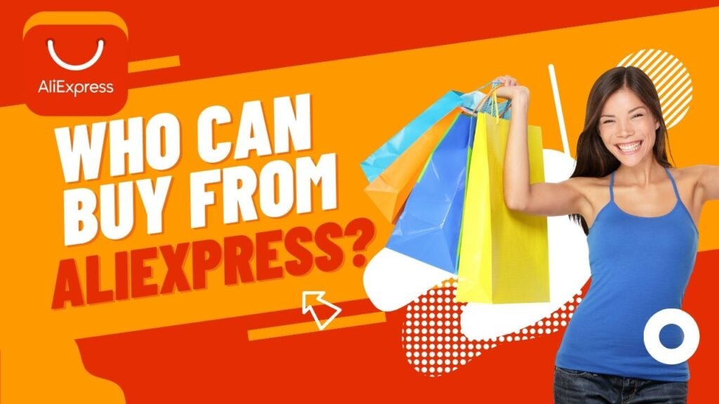 من يستطيع الشراء من AliExpress؟